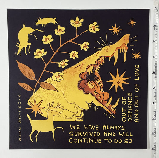 We Have Always Survived Print